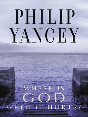 cover image of Where Is God When It Hurts?